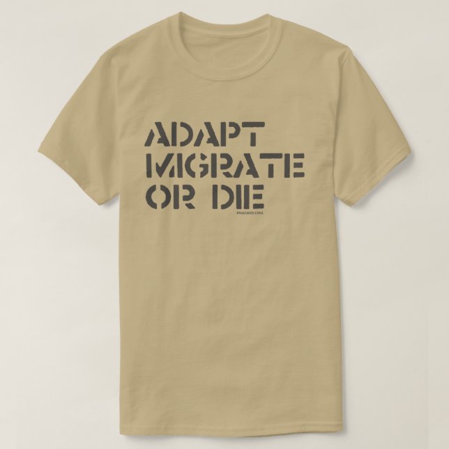 T-shirt adapte, migre ou morra (Frente do Design)