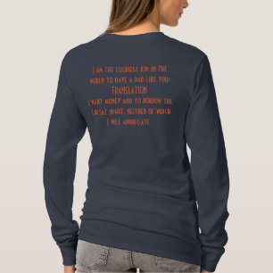 T-shirt Adolescente ao pai eu preciso o dinheiro e o carro