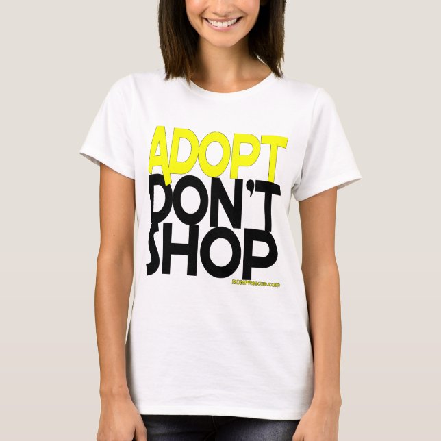 T-shirt Adopt não compra! Esforços de salvamentos do (Frente)
