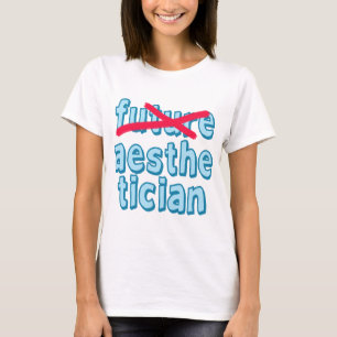 T-shirt Aesthetician futuro não mais