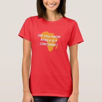 T-shirt África é um país? Nenhum é um continente