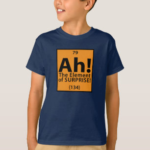 T-shirt Ah! O elemento de surpresa