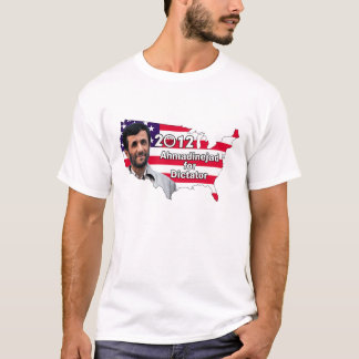 T-shirt Ahmadinejad para o ditador 2012 - o T dos homens
