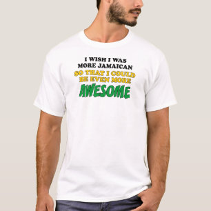 T-shirt Ainda mais impressionante mais jamaicano