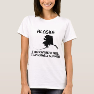 T-shirt Alasca - Se você puder ler isso, provavelmente é v
