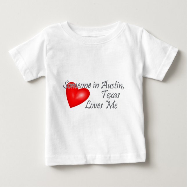 T-shirt Alguém em Austin, Texas ama-me (Frente)