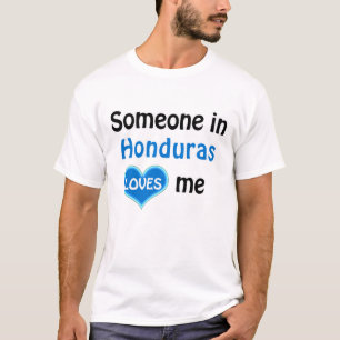 T-shirt Alguém em Honduras me ama