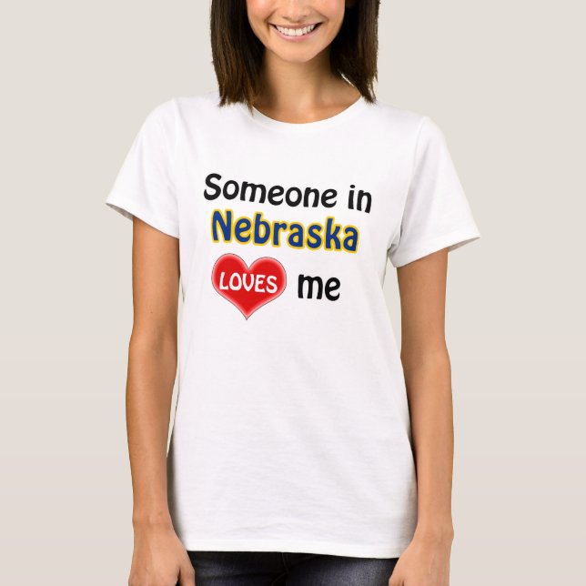T-shirt Alguém em Nebraska me ama (Frente)