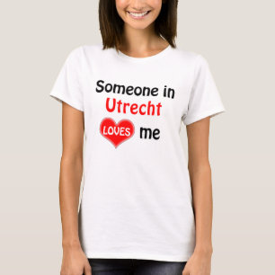 T-shirt Alguém em Utrecht me ama