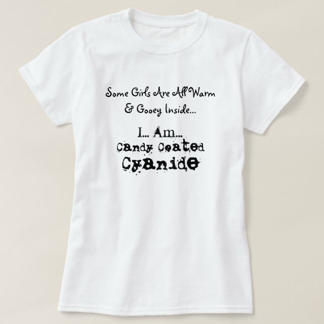 T-shirt Algumas meninas são mornas & pegajosos… (Frente do Design)