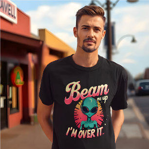 T-Shirt Alienígena Engraçada "Beam-me, Já Cheguei"