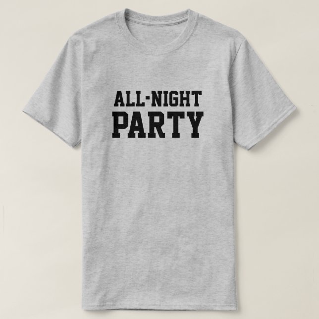 T-Shirt All-Night Party™ (Frente do Design)