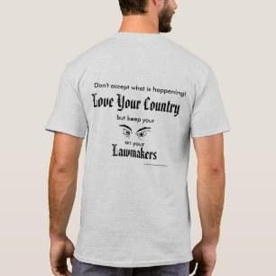 T-shirt Ame o seu país - mantenha os olhos nos legisladore