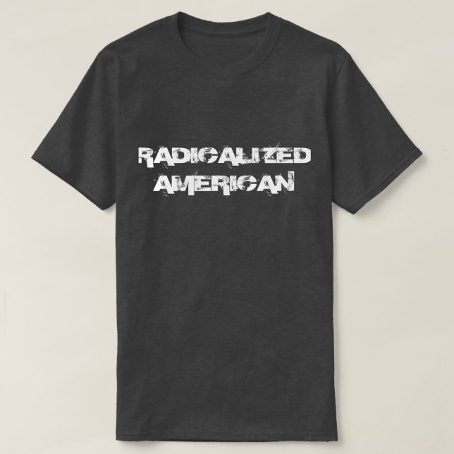 T-Shirt Americana Radicalizada (Frente do Design)