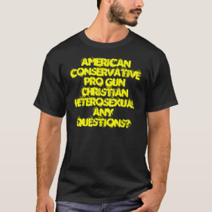 T-SHIRT AMERICANCONSERVATIVEPRO GUNCHRISTIANHETEROSEXUA…