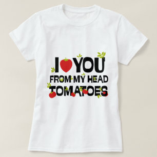 T-shirt Amo-te dos tomates da cabeça