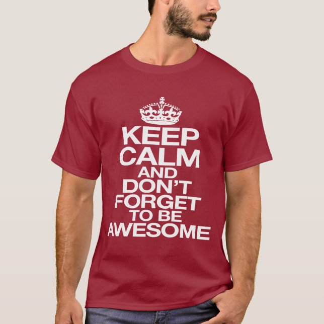 T-shirt and don't forget to be awesome (Frente)