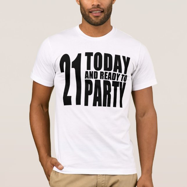 T-shirt Aniversário de 21 anos engraçados: 21 hoje e (Frente)