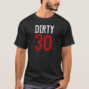 T-shirt Aniversário de 30 anos - 30 sujos