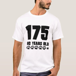 T-shirt Aniversário engraçado velho de 175 anos do cão