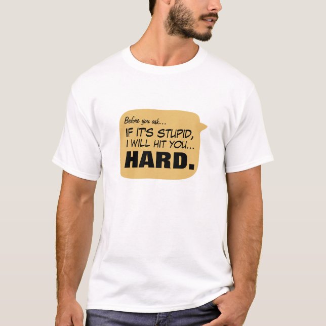 T-shirt Antes que você pergunte... (Frente)