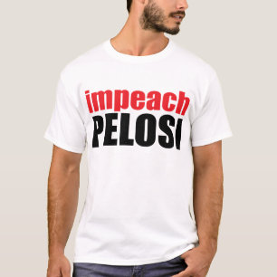 T-shirt Anti-Pelosi: Acuse Pelosi