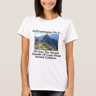 T-shirt Antropólogos Fazem Isso... Em Todos os Lugares Sag