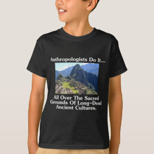 T-shirt Antropólogos Fazem Isso... Em Todos os Lugares Sag