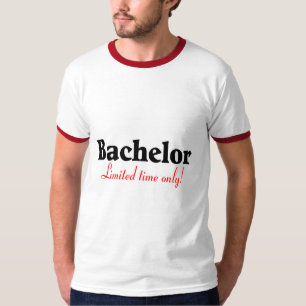 T-shirt Apenas tempo limitado do solteiro
