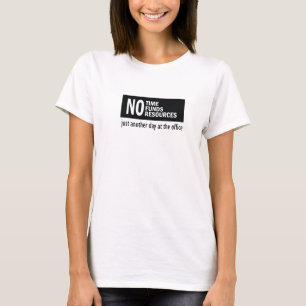 T-shirt Apenas um outro dia no escritório