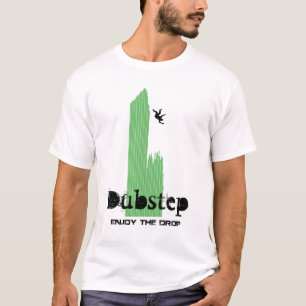 T-shirt Aprecie a gota #4 Dubstep
