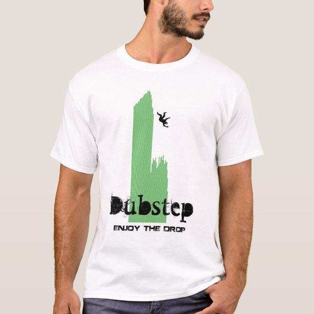 T-shirt Aprecie a gota #4 Dubstep (Frente)
