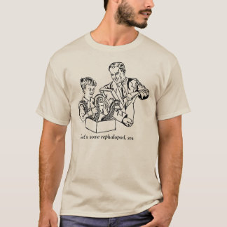 T-shirt Aquele é algum cefalópode, filho
