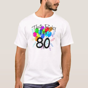 T-shirt Aquele é direito que eu sou 80 - aniversário