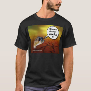 T-shirt As alterações climáticas sugam!