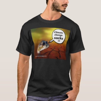 T-shirt As alterações climáticas sugam!