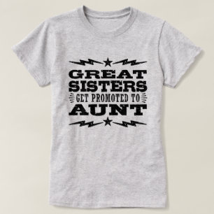 T-shirt As grandes irmãs obtêm promovidas à tia