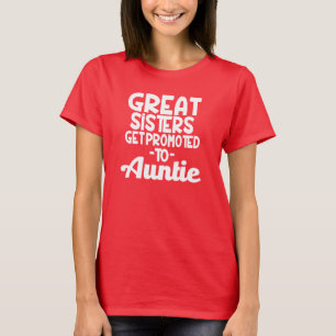 T-shirt As grandes irmãs obtêm promovidas à tia engraç
