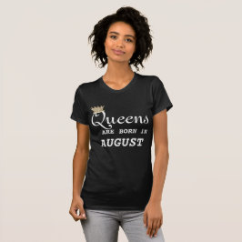 T-shirt As mulheres de Leo são Queens agosto