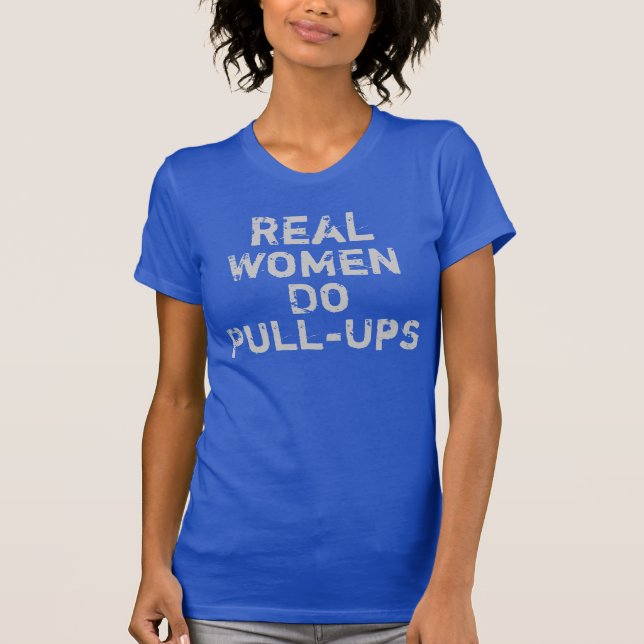 T-shirt As mulheres reais fazem Tração-UPS (Frente)