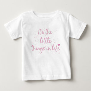 T-shirt As pequenas coisas na vida são rosa