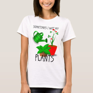 T-shirt Às vezes eu molho minhas plantas