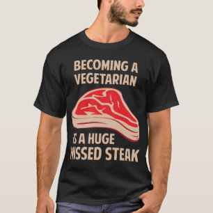 T-shirt Assentar bem em um vegetariano é um bife faltado
