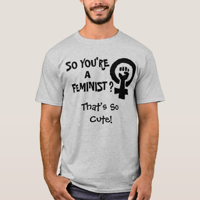 T-shirt ASSIM VOCÊ é UMA FEMINISTA? (Frente)
