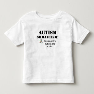 T-shirt Autismo Shmautism!