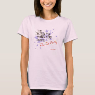 T-shirt Aviso do tea party