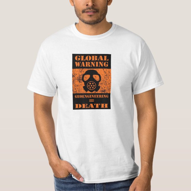 T-SHIRT AVISO GLOBAL ..... GEOENGINEERING = MORTE (Frente)