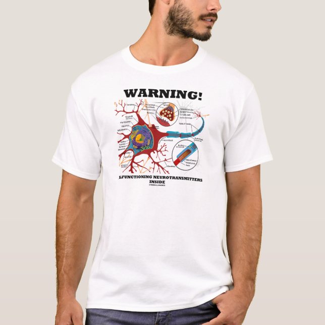 T-shirt Aviso! Neurotransmissor funcionando mal para (Frente)