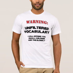 T-shirt Aviso: Vocabulário Não Filtrado