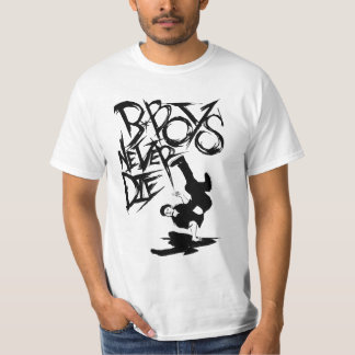 T-shirt b.boy nunca morrem! t'shirt!!